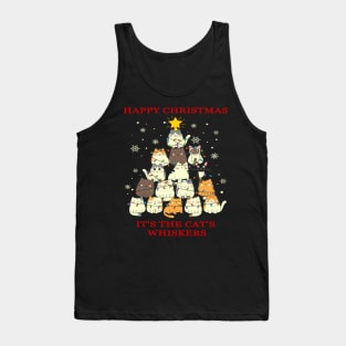 Happy Christmas, It's the Cats Whiskers. Tank Top